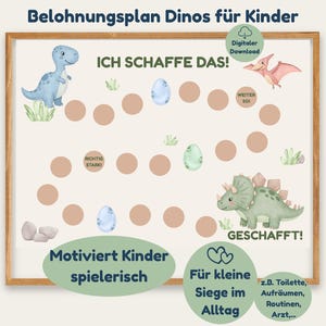 Könnte beinhalten: Ein gerahmter Belohnungsplan für Kinder mit Dinosaurier-Motiv. Der Plan zeigt Illustrationen von Dinosauriern, Eiern und Text auf Deutsch. Der Plan soll Kinder motivieren. Der Text enthält "ICH SCHAFFE DAS!" und "GESCHAFFT!"