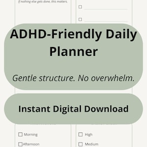 Puede incluir: Planificador diario digital con el texto "ADHD-Friendly Daily Planner". El planificador incluye secciones para prioridades, tareas y un sistema de calificación. También se incluye el texto "Gentle structure. No overwhelm."