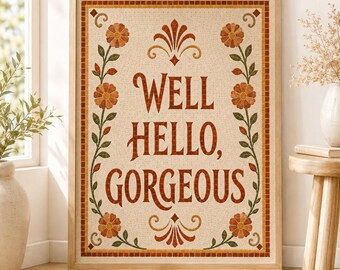 Well Hello Gorgeous Bathroom Wall Art, Terracotta Mosaic Print, Funny Bathroom Sign, Powder Room Decor, Above Toilet Poster