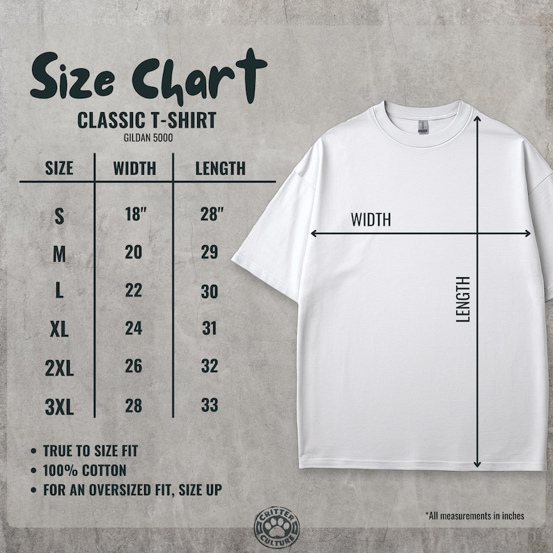 May include: White Gildan 5000 classic t-shirt with a size chart. The chart shows measurements in inches for sizes S to 3XL. The text includes "True to size fit" and "100% cotton".