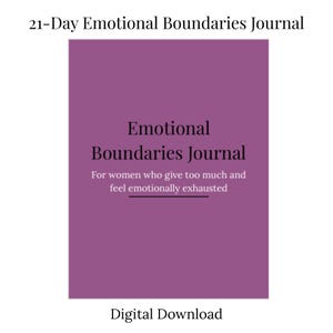 Puede incluir: Un diario de descarga digital con una portada morada. El texto en la portada dice "Emotional Boundaries Journal" y "For women who give too much and feel emotionally exhausted." El título "21-Day Emotional Boundaries Journal" está en la parte superior.