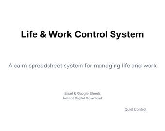 May include: A white background with the text "Life & Work Control System" in black. Below, it reads "A calm spreadsheet system for managing life and work." Additional text includes "Excel & Google Sheets" and "Instant Digital Download."