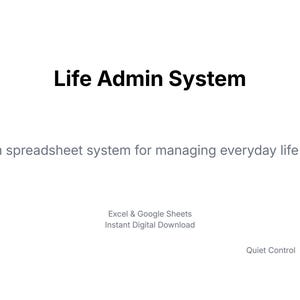 Puede incluir: Gráfico blanco con el texto "Life Admin System" y el lema "A calm spreadsheet system for managing everyday life admin." Incluye "Excel & Google Sheets" y "Instant Digital Download."