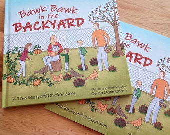 Chicken Book for Kids, Hardcover Edition of Bawk Bawk in the Backyard, Signed by the Author