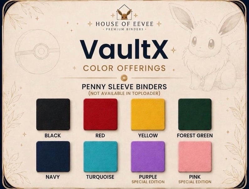 May include: A House of Eevee VaultX color chart for penny sleeve binders. The chart displays eight square color swatches: black, red, yellow, forest green, navy, turquoise, purple, and pink. The text includes VaultX Color Offerings and labels.