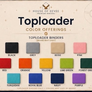 May include: A color chart for House of Eevee top-loader binders featuring thirteen rectangular swatches in black, grey, beige, pink, red, orange, yellow, lime green, forest green, turquoise, royal blue, navy, and purple with text labels.