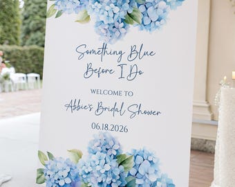 "Something Blue Before I Do" - Modello di cartello di benvenuto per addio al nubilato, poster modificabile e stampabile per brunch con ortensie, download digitale immediato da Canva.