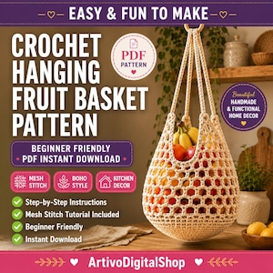 May include: A beige crochet hanging fruit basket filled with bananas, apples, and oranges. The image features text including "CROCHET HANGING FRUIT BASKET PATTERN," "EASY & FUN TO MAKE," "BEGINNER FRIENDLY," and "PDF INSTANT DOWNLOAD" with icons.