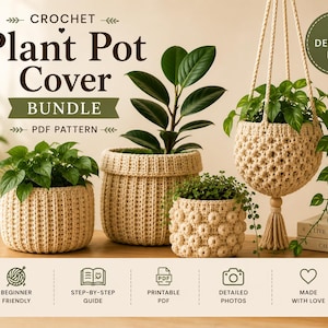 May include: A collection of crochet plant pot covers in various designs, including a hanging planter. The covers are beige and hold green plants. Text on the image reads "Plant Pot Cover Bundle PDF Pattern" and "4 Designs in 1."