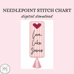 Love Like Jesus Bookmark Christian Needlepoint Stitch Guide- Downloadable PDF