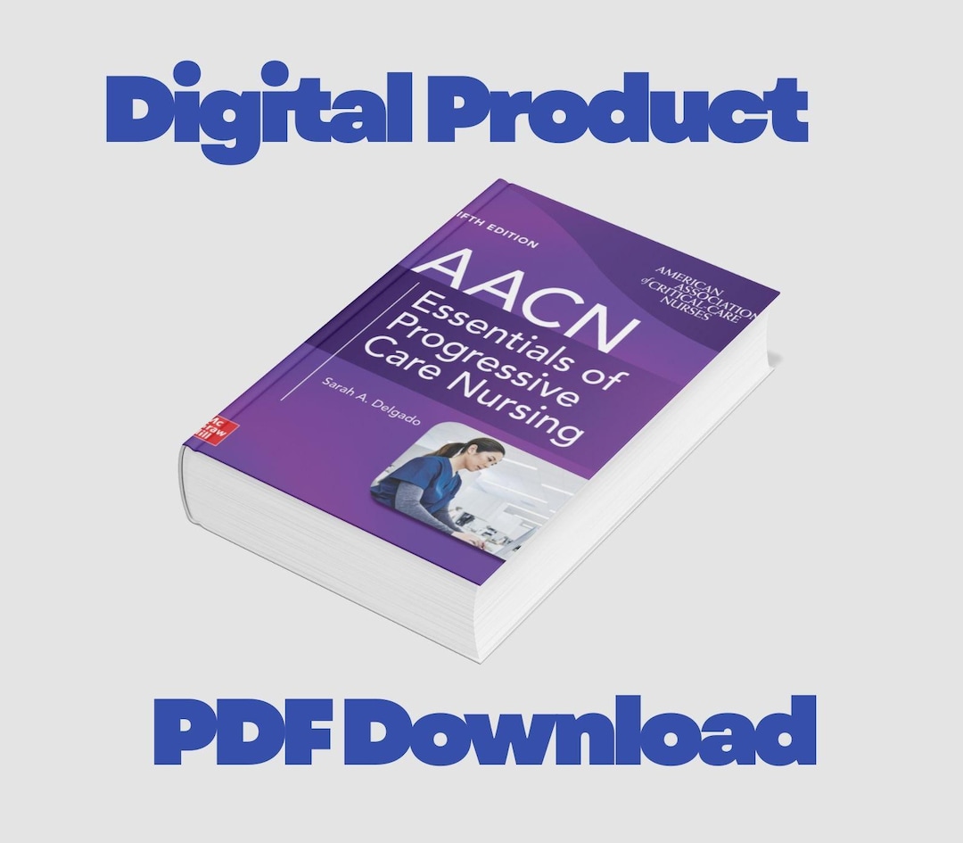 AACN Essentials of Progressive Care Nursing Fifth Edition - Etsy