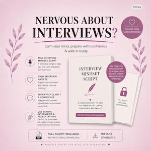 Può includere: Un documento digitale intitolato Interview Mindset Script con un'icona a forma di piuma, contenente testo su come calmare l'ansia da colloquio, parlare con chiarezza e sicurezza. Il layout include elenchi puntati, icone e una notifica di download.