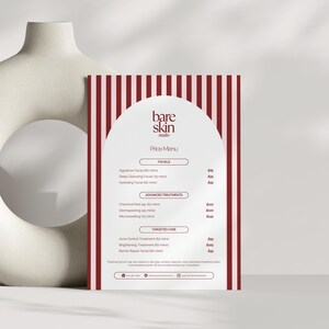 May include: A price menu from "bare skin studio" with a white background and a burgundy striped border. The menu lists facials, advanced treatments, and targeted care options. The text is in a clean, modern font.