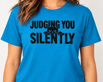 Judging You Silently Cat T-Shirt, Sarcastic Black Cat Tee, Funny Pet Owner Gift