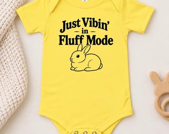 Funny Bunny Baby Bodysuit, Just Vibin' in Fluff Mode, Rabbit Lover Gift