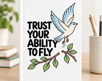 Inspirational Bird Journal, Motivational Lined Notebook, Encouragement Gift