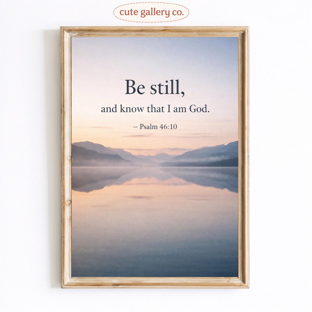 Be Still Psalm 46:10 Print, Christian Scripture Wall Art, Minimalist ...