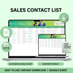 May include: A digital graphic showing two laptops displaying a "Sales Contact List" spreadsheet. The image includes icons for XLS and CSV file types, along with the text "Automated Google Sheet", "Beginner Friendly", "Easy to Use", "Instant Download", and "Google Sheet".