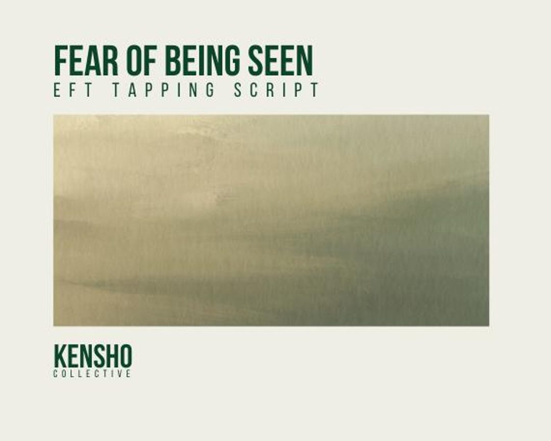 EFT Tapping Script | Fear of Being Seen, Visibility Anxiety Relief (PDF ...