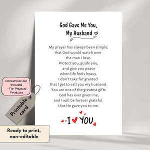 May include: A white rectangular printable card featuring black text that reads: God Gave Me You, My Husband. The text includes a prayer about love, protection, and gratitude, finished with the words I LOVE YOU and small red heart icons.