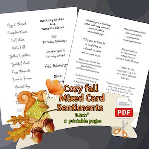 May include: Two printable 8.5x11 inch PDF pages featuring autumn-themed card sentiments. Text includes phrases like Cozy & Blessed, Pumpkin Kisses, and birthday wishes. An illustration of a squirrel holding an orange flower with acorns and oak leaves.