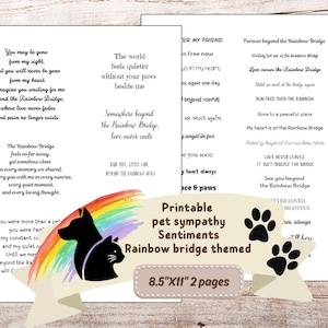 May include: Two printable pages featuring pet sympathy sentiments with a Rainbow Bridge theme. The design includes black silhouettes of a dog and cat, a watercolor rainbow, and black paw prints. Text includes phrases like Forever beyond the Rainbow Bridge.