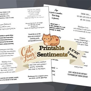 May include: A printable sheet of cat-themed sentiments featuring various quotes about cats, a central illustration of a brown tabby cat, and the text Cat Lover Printable Sentiments 8.5"x11" 2 pages printed on a beige banner overlay.