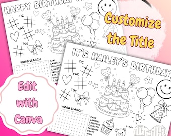 May include: Two black and white birthday activity sheets with the text "HAPPY BIRTHDAY ALLISON!" and "IT'S HAILEY'S BIRTHDAY!" featuring a cake, balloons, and word search. The sheets include the text "Customize the Title" and "Edit with Canva".