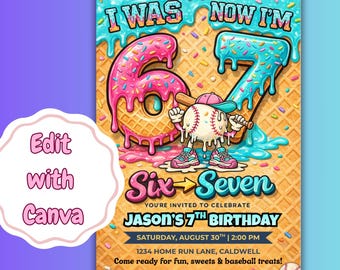 May include: A colorful birthday invitation with a baseball theme. The design features a baseball character, the text "I WAS 6 NOW I'M 7", and party details. The invitation is decorated with ice cream and sprinkles.