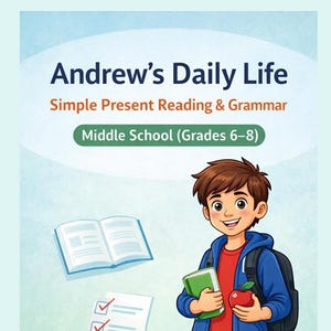May include: Illustration of a young student holding a green book and a red apple, with a backpack. The image includes the text "Andrew's Daily Life" and "Simple Present Reading & Grammar" for middle school grades 6-8.