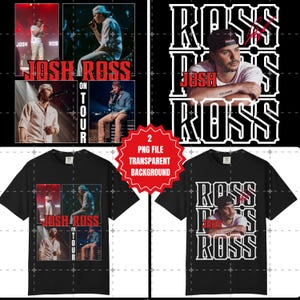 Puede incluir: Camisetas negras con el cantante Josh Ross. Un diseño tiene un collage de fotos con el texto "JOSH ROSS ON TOUR". El otro diseño repite "ROSS" con una foto de Josh Ross. Una pegatina roja dice "2 PNG FILE TRANSPARENT BACKGROUND".