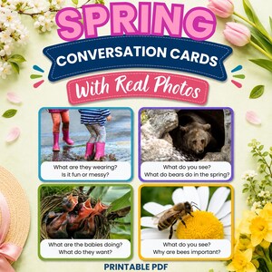 May include: A set of Spring Conversation Cards with Real Photos in a printable PDF format. The design features pink tulips, white flowers, and four rectangular cards showing a child in pink boots, a bear, baby birds, and a bee on a daisy.