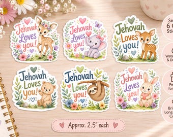 May include: A set of six die-cut stickers featuring illustrations of a fawn, elephant, deer, bear, sloth, and rabbit surrounded by flowers and hearts. Each sticker includes the text Jehovah Loves You! and measures approximately 2.5 inches each.