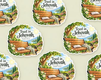 May include: A die-cut sticker featuring a scenic illustration of a wooden park bench under a tree, with an open book and a cup on the seat. The text reads Trust in Jehovah Psalm 115:11. The background shows a lake, hills, and a bright sun.