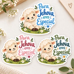 May include: Three die-cut stickers featuring a fluffy white lamb sitting in green grass with white flowers. Each sticker displays the text Para Jehova eres Especial in blue, pink, or dark green, accompanied by small leaves and a heart icon.