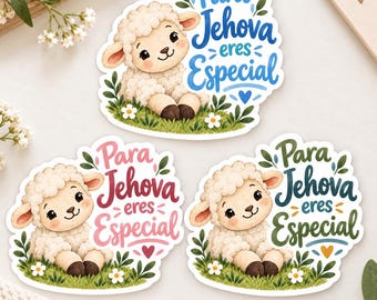 May include: Three die-cut stickers featuring a fluffy white lamb sitting in green grass with white flowers. Each sticker displays the text Para Jehova eres Especial in blue, pink, or dark green, accompanied by small leaves and a heart icon.