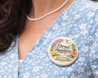 2026 International Convention Button Pins | Eternal Happiness | Favor | 1.25 2.25"