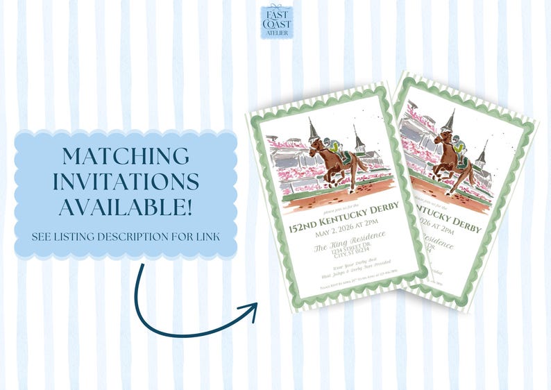 May include: Two invitations with a watercolor illustration of a horse race, framed with a green border. The text reads "152nd Kentucky Derby" and "Matching Invitations Available!" on a striped background.