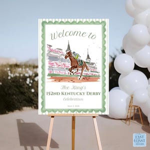 May include: A sign on an easel welcomes guests to the 152nd Kentucky Derby Celebration. The sign features a watercolor illustration of a horse race and the text "Welcome to The King's 152nd Kentucky Derby Celebration May 2, 2026."