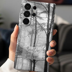Misty Forest Phone Case Seek Out the Light Quote Nature Aesthetic Tough Protective iPhone Samsung Case Inspirational Woodland Cover