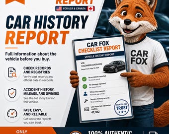 May include: A cartoon fox character wearing a white t-shirt holds a Car Fox Checklist Report document. The report displays vehicle history details, including a VIN, accident status, owner count, service records, and an odometer reading of 47,382.