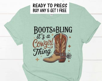 Boots & Bling Cowgirl Ready to Press DTF or Sublimation Transfer DTF Print Direct To Film Transfer
