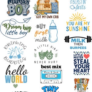 May include: A collection of fifteen graphic designs featuring phrases like Mama's Boy, Dream big little boy, Milk then burpees, and Hello World, alongside illustrations of a crib, baby bottle, tractor, cassette tape, and sun in blue, yellow, and green.