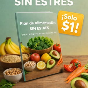 Puede incluir: Imagen de un libro titulado "Plan de alimentación SIN ESTRÉS" con verduras y frutas frescas. La imagen incluye texto que dice "Comé mejor SIN ESTRÉS" y "Guia completa para comer saludable y sin complicaciones".