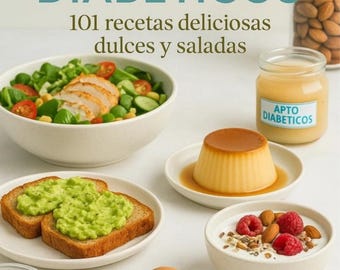 Diabetic Cooking: 101 Sweet and Savory Recipes (PDF, Spanish)