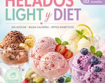Light and Diet Ice Creams | Healthy Recipes Ebook | Low-Calorie, Sugar-Free, and Diabetic-Friendly Desserts (PDF)