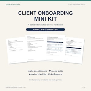 May include: A digital client onboarding mini kit featuring four editable templates including an intake questionnaire, welcome guide, documents checklist, and kickoff agenda. The set consists of 8 pages available in Word and printable PDF formats.