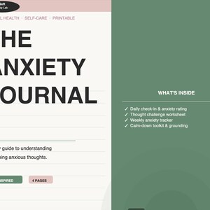 May include: A printable anxiety journal document with a white left panel and a green right panel. The text reads: Soft Body Lab, Mental Health, Self-Care, Printable, The Anxiety Journal, A daily guide to understanding & calming anxious thoughts, CBT-Inspired, 4 Pages, What's Inside, Daily check-in & anxiety rating, Thought challenge worksheet, Weekly anxiety tracker, Calm-down toolkit & grounding.