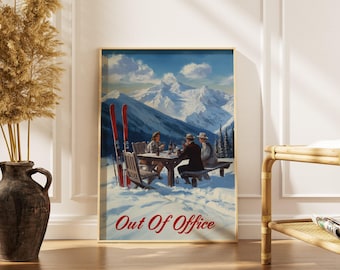 Ski Wand Kunst Druck, Out of Office Poster, Apres Ski, Alpine Berg Dekoration, Après Ski Cabin Art für Büro oder Skihütte