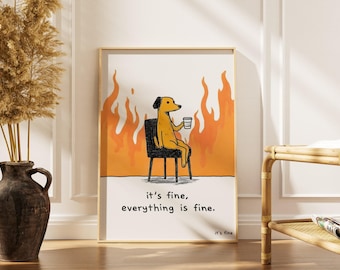 "Lustiger ""It's Fine everything is fine"" Hund Meme Druck, sarkastische Wandkunst, Burnout Humor Poster, lustige Bürodekoration, Meme Geschenk."